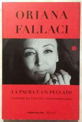 La paura egrave un peccato di Oriana Fallaci Ed. Rizzoli, 2016 nuovo