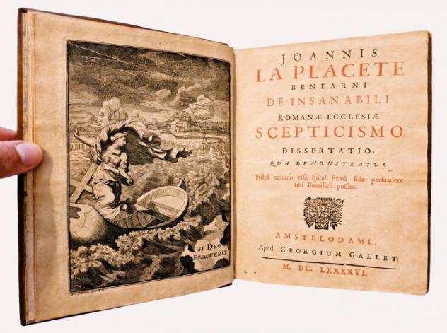 La Placette - De Insanabili Romanae Ecclesiae Scepticismo - 1696