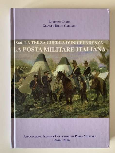 La Posta Militare Italiana, 1866 La Terza Guerra Di Indipendenza, 2014