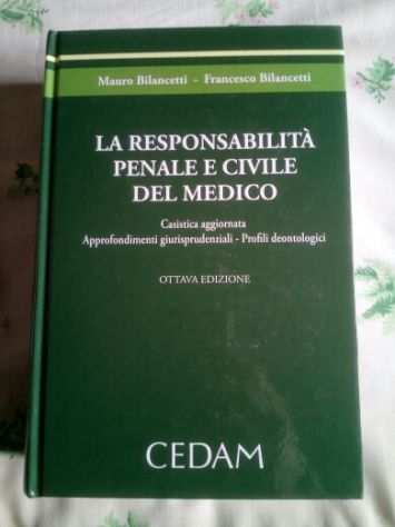 La responsabilitagrave penale e civile del medico Cedam