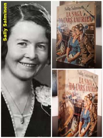 LA SAGA DI LARS LAURILA, Sally Salminen, 1 ediz. Mondadori 1958.