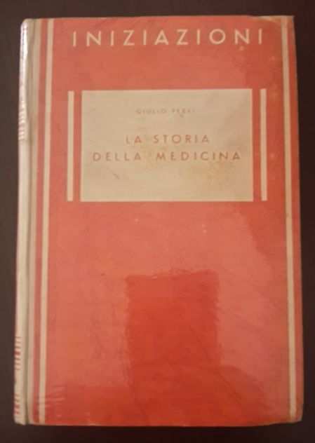 LA STORIA DELLA MEDICINA, GIULCASA ED. GIUSEPPE PRINCIPATO 1942.