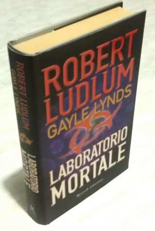 Laboratorio mortale di Robert Ludlum,Gayle Lynds Ed.Rizzoli, 2000 nuovo