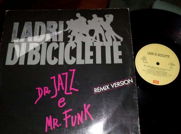 LADRI DI BICICLETTE - Dr. Jazz e Mr. Funk REMIX 45rpm 7 1989