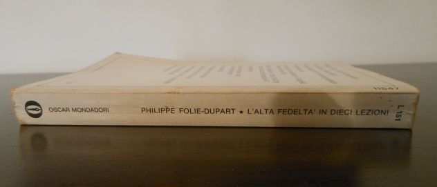 LALTA FEDELTA IN 10 LEZIONI, Philippe Folie-Dupart, A. Mondadori Editore 1976.