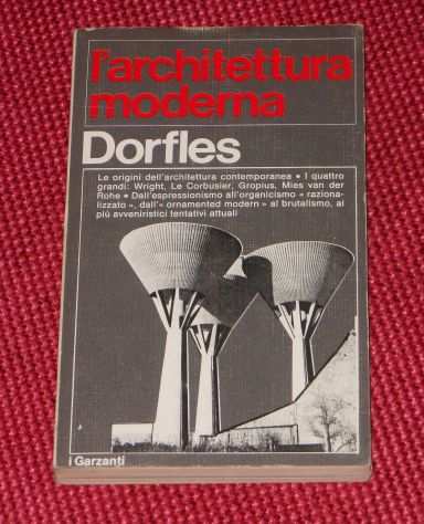 larchitettura moderna, Gillo Dorfles, I GARZANTI n. 390, Settembre 1972.