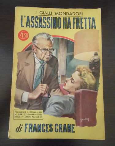 LASSASSINO HA FRETTA, FRANCES CRANE, I GIALLI MONDADORI 1955.