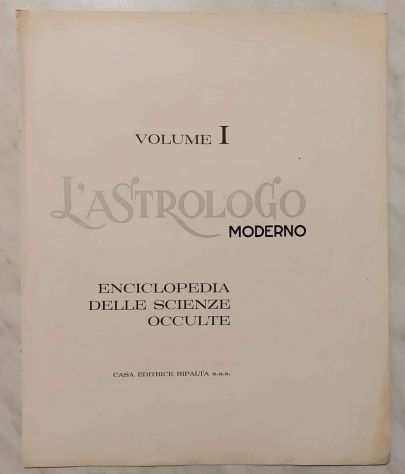 Lastrologo moderno.Enciclopedia delle scienze occulte Vol.I Ed.Ripalta, 1967