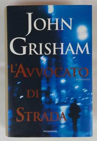Lavvocato di strada di John Grisham 1degEd.Mondadori, maggio 1998 come nuovo