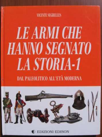 Le Armi Che Hanno Segnato La Storia 1 - Vicente Segrelles 1992