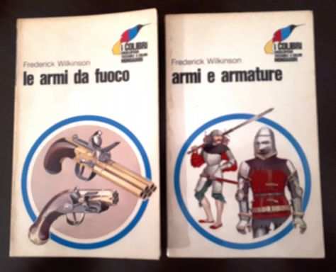 le armi da fuoco e armi e armature, Frederick Wilkinson, I COLIBRI N. 35-41.