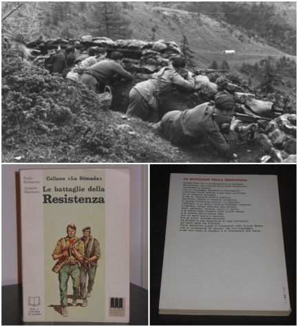 Le battaglie della Resistenza, P. Santarone A. Marchetti, Edizione MADIS 1974.