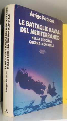 Le battaglie navali del Mediterraneo nella IIdeg guerra mondiale