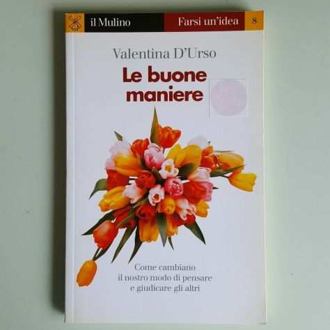 Le Buone Maniere - Valentina DUrso - Il Mulino - Farsi UnIdea - 1997