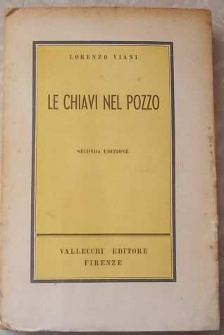 Le chiavi nel pozzo di Lorenzo Viani, 1943, Vallecchi