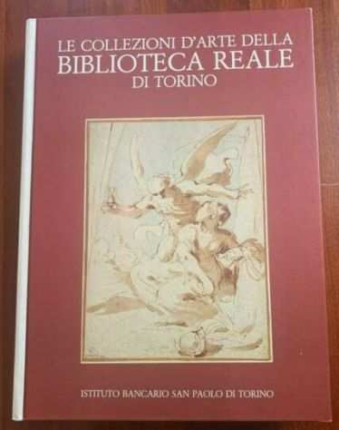 LE COLLEZIONI DARTE DELLA BIBLIOTECA REALE DI TORINO, 1 Ed. 1985.