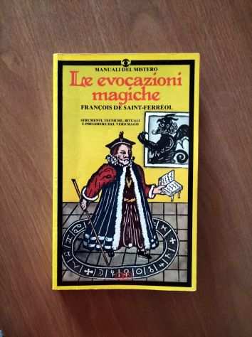 LE EVOCAZIONI MAGICHE, Francois De Saint-Ferreol - Meb manuale illustrato
