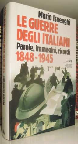 Le guerre degli italiani - 1848-1945
