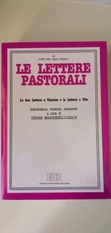 Le lettere pastorali - Le due lettere a Timoteo e la lettera a Tito. Introduzio