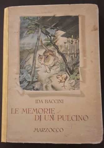 LE MEMORIE DI UN PULCINO di IDA BACCINI, MARZOCCO 1947.