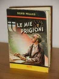 Le mie prigioni, Silvio Pellico, Ed. Bietti 1957.