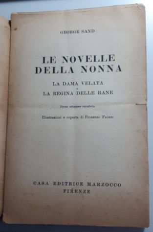 LE NOVELLE DELLA NONNA, GEORGE SAND, CASA EDITRICE MARZOCCO FIRENZE 1950.