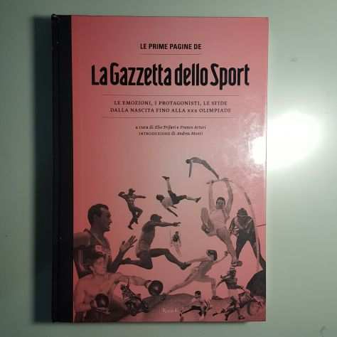 Le Prime Pagine De La Gazzetta Dello Sport - Trifari, Arturi - Rizzoli