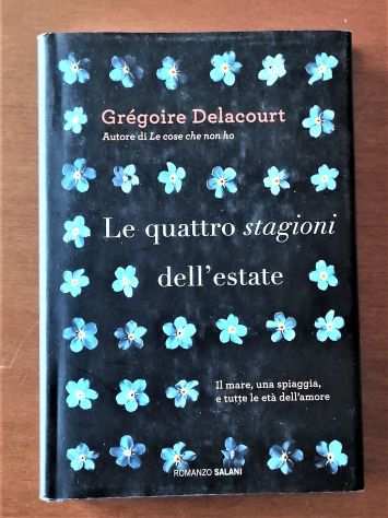 Le quattro stagioni dellestate - Gregoire Delacourt
