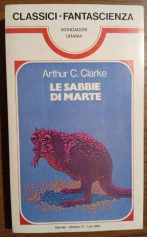 LE SABBIE DI MARTE, ARTHUR CLARKE, URANIA N. 7, ottobre 1977.