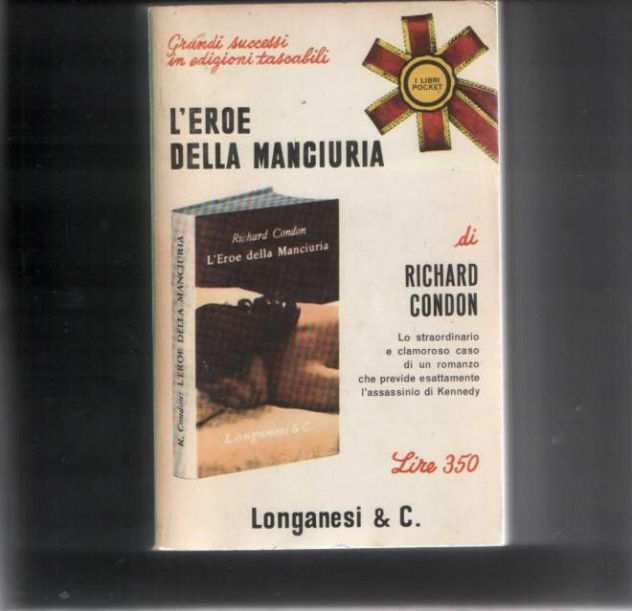 Leroe della Manciuria, Richard Condon, Longanesi amp C.