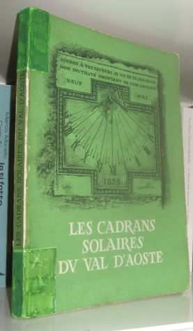 Les cadrans solaires du Val dAoste - I meridiani in Val dAosta