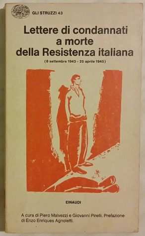 Lettere di condannati a morte della resistenza italiana Einaudi 1975 ottimo