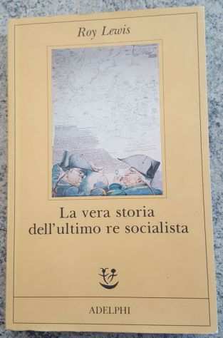 Lewis - La vera storia dellrsquoultimo re socialista