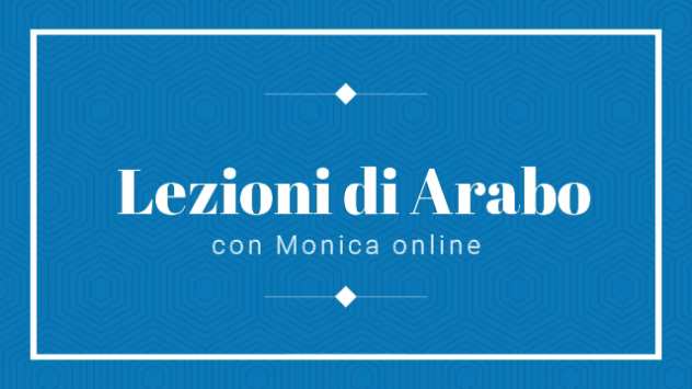 Lezioni di Arabo con Monica online