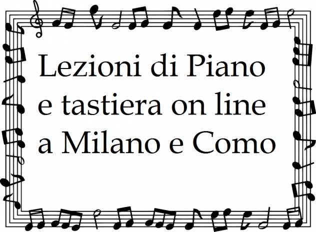 Lezioni di pianoforte on Line a Milano e Como