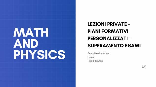 Lezioni Matematica, Fisica - Tesi di Laurea - Esami - Presentazioni