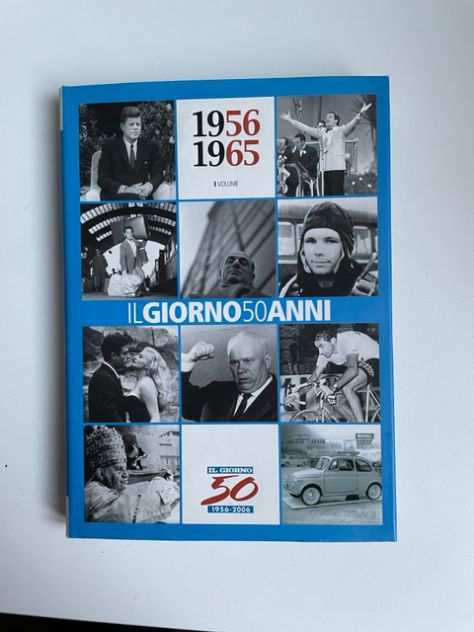 Libro 1956-1965 Il Giorno 50 anni