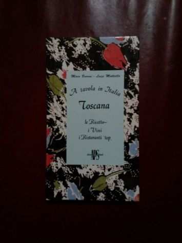 Libro A tavola in Italia - Toscana - M.BuraniL.Mattiello