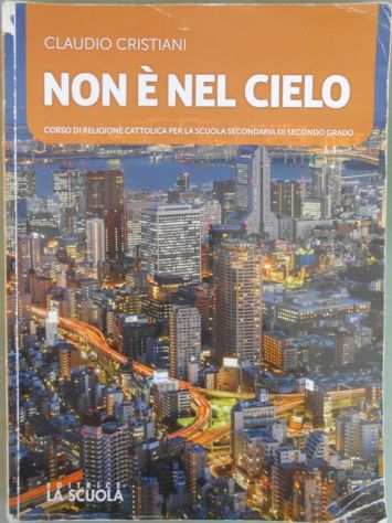 Libro di religione Non egrave nel cielo 9788835047513