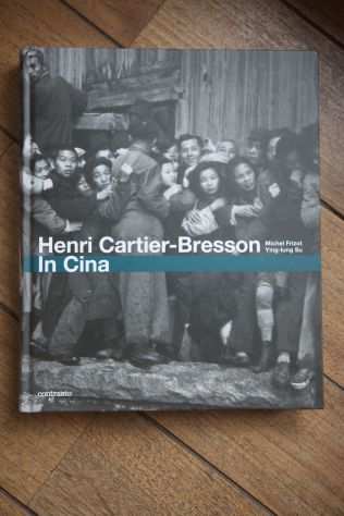 Libro fotografie di Henri Cartier-Bresson - In Cina
