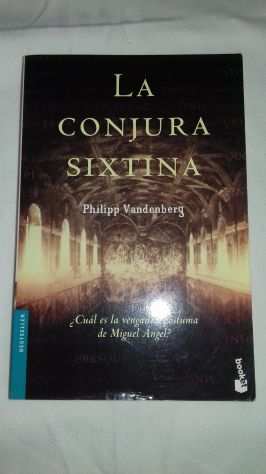 LIBRO IN SPAGNOLO-LA CONJURA SISTINA-2005-ED.NE BOOKET-COP.NA-MORBIDA