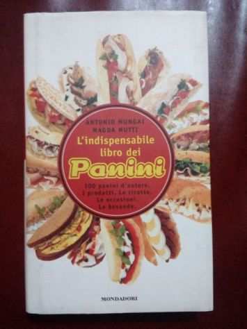 Libro Lindispensabile libro dei panini - A. MungaiM.Mutti