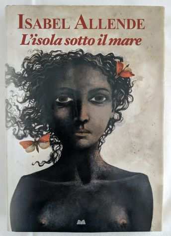 LIBRO - LISOLA SOTTO IL MARE (I. ALLENDE)