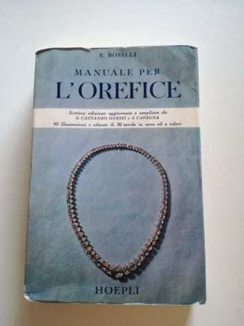Libro Manuale per LOrefice,E.Boselli - Hoepli 1980