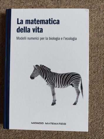 libro Mondo Matematico LA MATEMATICA DELLA VITA