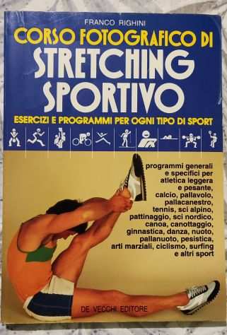 Libro Per Stretching Sportivo, Esercizio e programmi per ogni tipo di sport