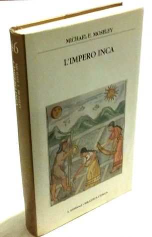 Limpero Inca di Michael E. Moseley Ed.Giornale, 2001 perfetto