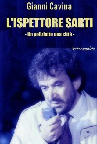 LISPETTORE SARTI  Gianni Cavina - Loriano Macchiavelli 1991  1994 7 DVD