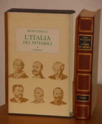 Litalia dei notabili (1861-1900), I. Montanelli,Rizzoli 1 ediz. 1973