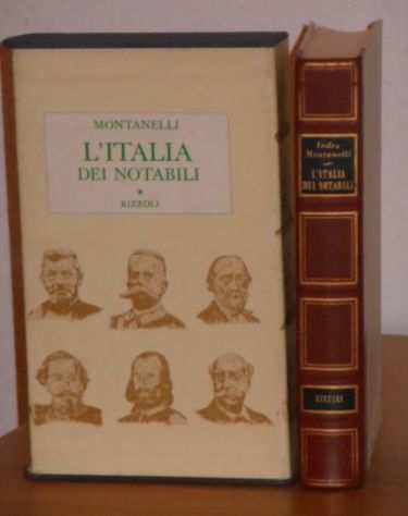 Litalia dei notabili (1861-1900), I. Montanelli,Rizzoli 1 ediz. 1973